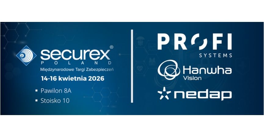 Securex 2026 z Profi Systems Solutions, Hanwha oraz Nedap