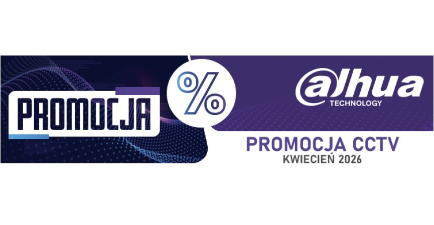 Kwiecień 2026 - Promocja Dahua