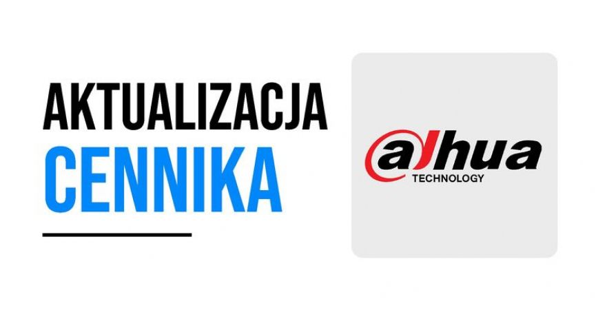 Aktualizacja cennika Dahua Październik 2025