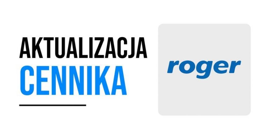 Aktualizacja cennika Roger Grudzień 2025