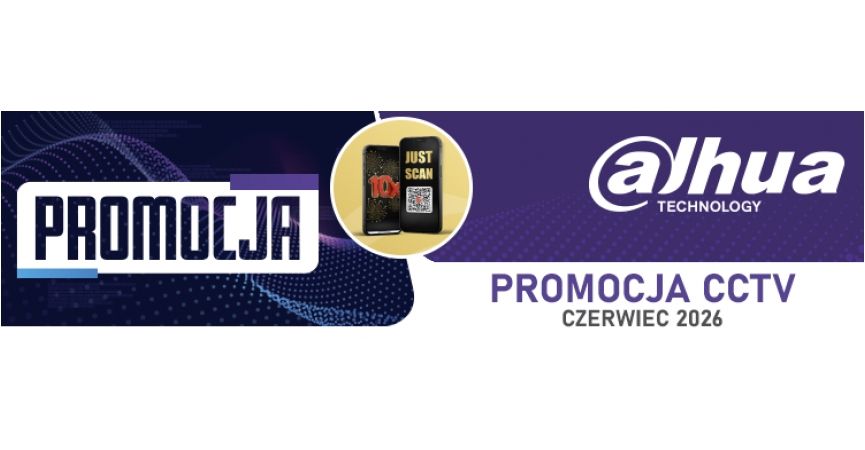 Czerwiec 2026 - Promocja Dahua
